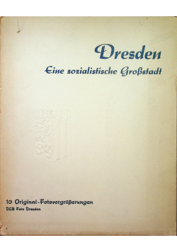 Dresden Eine sozialistische Frossstadt