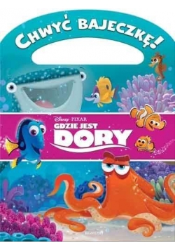 Chwyć bajeczkę! Gdzie jest Dory?