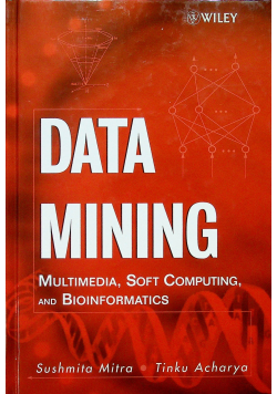 Data Mining Multimedia Soft Computing and Bioinformatics