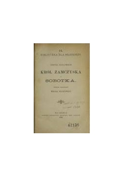 Król zamczyska sobótka, 1896r.
