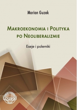 Makroekonomia i polityka po neoliberalizmie