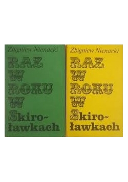Raz w roku w Skiroławkach TOM I,II