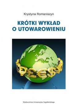 Krótki wykład o utowarowieniu