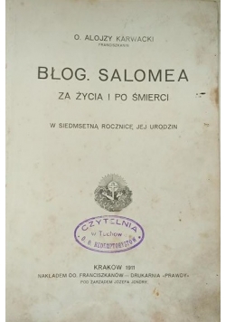 Błog. Salomea za życia i po śmierci , 1911 r.