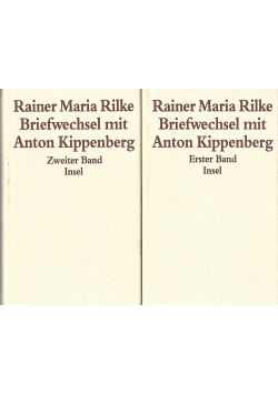 Rainer Maria Rilke Briefwechsel mit Anton Kippenberg, band I-II