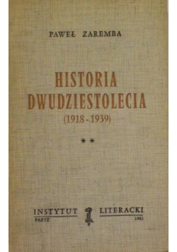 Historia dwudziestolecia (1918-1939) Tom II