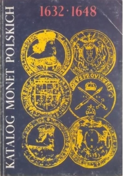 Katalog monet Polskich 1632-1648