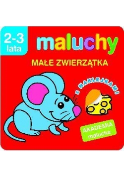 Akademia malucha - Małe zwierzątka z nak.