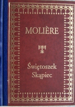 Świętoszek. Skąpiec