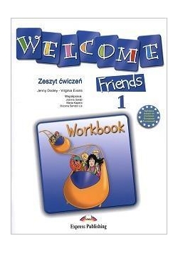 Welcome Friends 1 WB EXPRESS PUBLISHING
