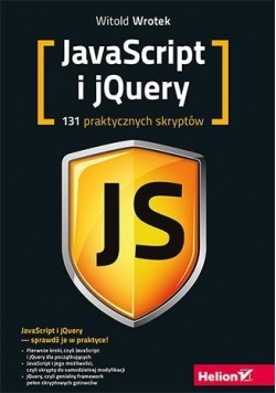 Javascript i Jquery. 131 praktycznych skryptów