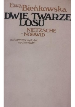 Dwie twarze losu. Nietzsche - Norwid