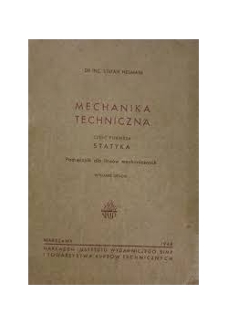 Mechanika techniczna. Część I, 1948 r.