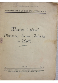 Wiersze i pieśni Pierwszej Armii Polskiej z ZSRR nr.22, 1945 r.