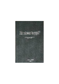 Jak ratować tonących?, reprint z 1902 r.