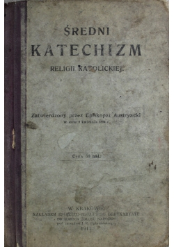Średni katechizm religii katolickiej 1911 r.