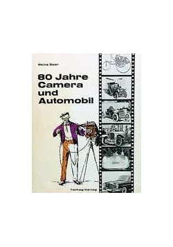 80 Jahre Camera und Automobil