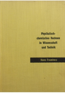 Physikalisch-chemisches Rechnen in Wissenschaft und Technik