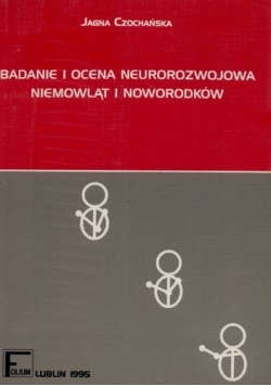 Badanie i ocena neurorozwojowa niemowląt i nowododków