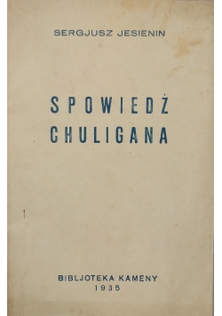Spowiedź chuligana, 1935 r.
