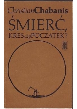 Śmierć kres czy początek?