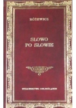 Słowo po słowie. Nowy wybór wierszy