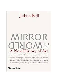 Mirror of the World: A New History of Art