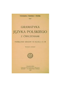 Gramatyka języka polskiego z ćwiczeniami, 1906r.