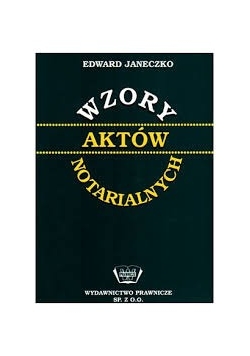Wzory aktów notarialnych