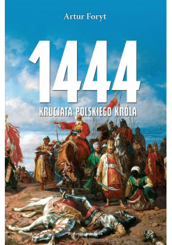 1444 Krucjata polskiego króla