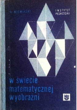 W świecie matematycznej wyobraźni