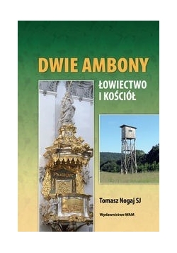 Dwie ambony Łowiectwo i Kościół