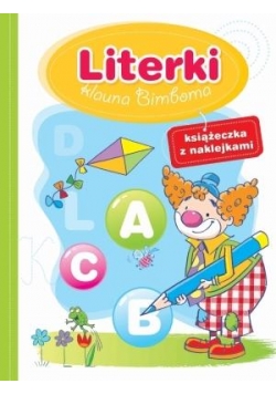 Literki klauna Bimboma. Książeczka z naklejkami