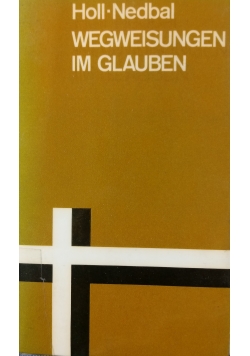 Wegweisungen im Glauben