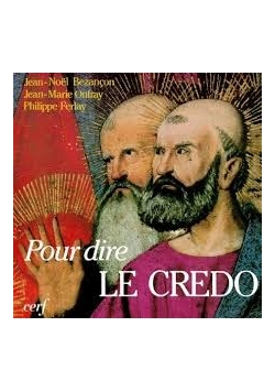 Pour dire le Credo
