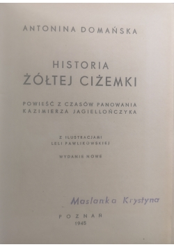 Historia Żółtej Ciżemki,1945 r.