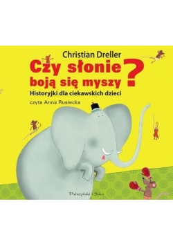 Czy słonie boją się myszy? Audiobook