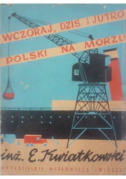 Wczoraj Dziś i jutro Polski na Morzu, 1946 r.