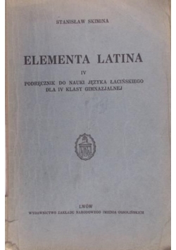 Elementa latina IV. Podręcznik do nauki języka, 1937 r.