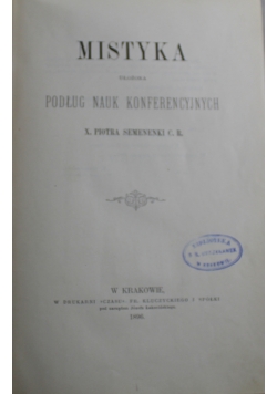 Mistyka ułożona podług nauk konferencyjnych 1896 r