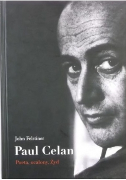 Paul Celan Poeta ocalony  Żyd