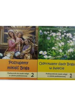 Odkrywamy ślady Boga w świecie/  Poznajemy miłość Boga