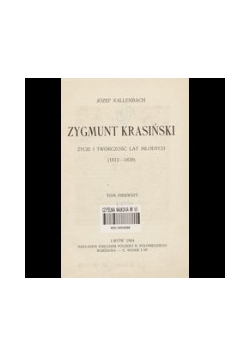 Zygmunt Krasiński, życie twórczość lat młodych, 1904 r.