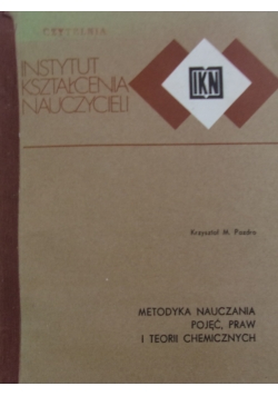 Metodyka Nauczania Pojęć ,praw i teorii Chemicznych