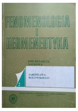 Fenomenologia i hermeneutyka, tom II