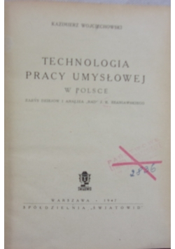 Technologia pracy umysłowej,  1947 r.