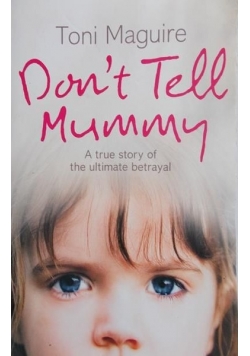 Don't tell Mummy