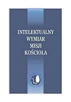 Intelektualny wymiar misji kościoła