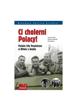 Ci cholerni Polacy!