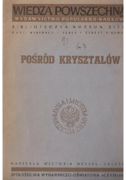 Pośród kryształów, 1950r.